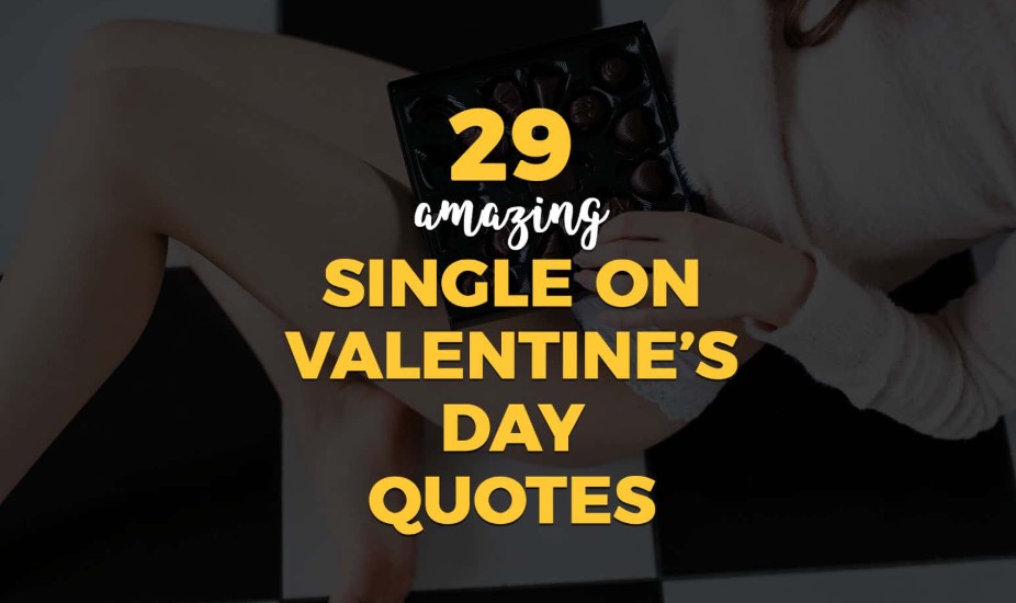 Quotes for singles on valentine's day 2025